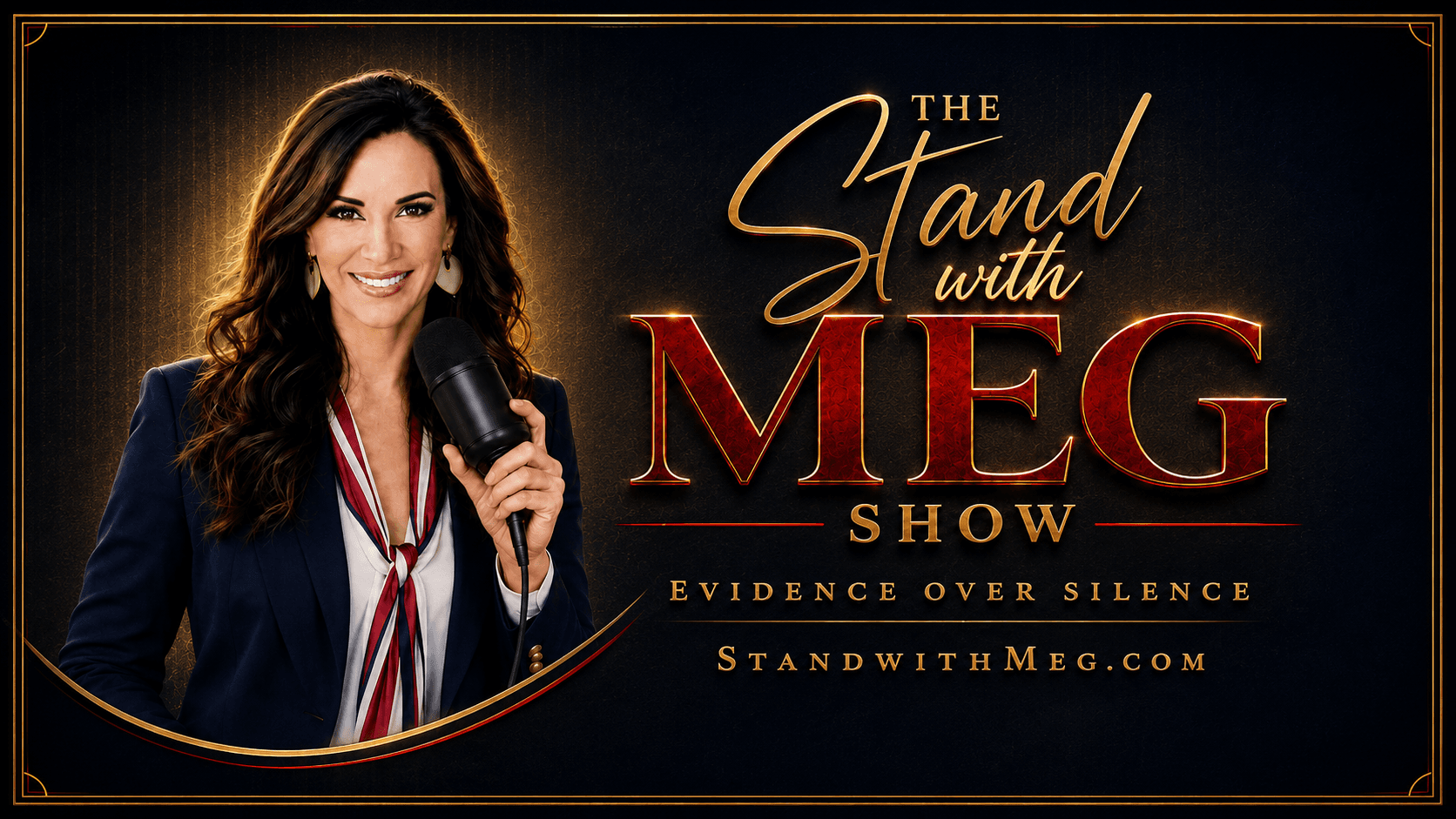 The Stand With Meg Show: Evidence Over Silence, featuring Meg with a microphone